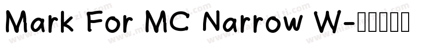 Mark For MC Narrow W字体转换